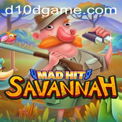 MadHitSavannah: A Thrilling Adventure with D10D