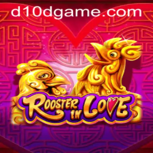 Exploring the Enchantment of RoosterInLove: A Unique Gaming Experience with D10D